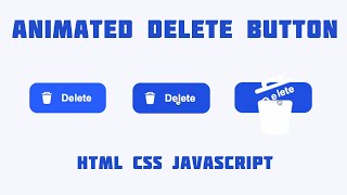 Animated Delete Button - HTML CSS JavaScript