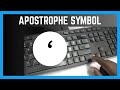 How To Insert Apostrophe On A Document | Keyboard Symbols