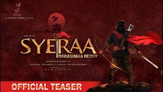 Sye Raa Narasimha Reddy - Official Teaser - Trailer | Chiranjeevi | Amitabh Bachchan |  Nayanthara