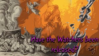 Have the Watchers been released?