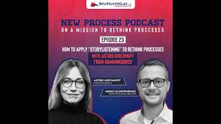 How to apply “storylistening” to rethink processes with Astrid Kirchhoff from hummingbirds