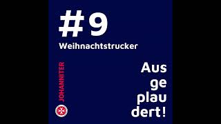 #9 - Denis über die Weihnachtstrucker