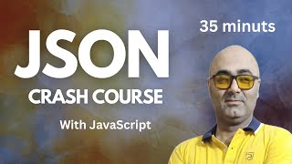 JSON Crash Course: Everything You Need to Know | json tutorial
