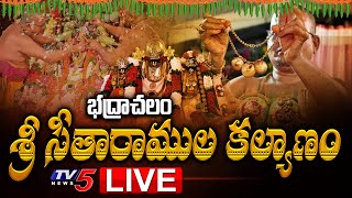 LIVE: భద్రాచలం శ్రీ సీతారాముల కల్యాణం LIVE || SeethaRama Kalyanam | Bhadrachalam | TV5 News Digital