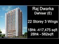 Raj Dwarka  Dahisar East | Complete Details - Price , Call 9623999211