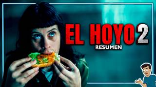 EL HOYO 2 con más hambre que nunca