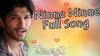 Ninne Ninne Full Song |Desamudhuru |Allu Arjun,Chakri | Allu Arjun ChakriHits | Aditya Music