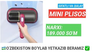 MINI PLISOS NARXI 189.000 SOM ✅ SIFATLI VA QULAY CHANGYUTGICH 🔥