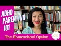 ADHD PARENTING 101: The Homeschooling Path