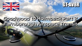 Goodwood Part Two – Will I get a Transit Through Farnborough Airspace - EuroFox 912is Taildragger