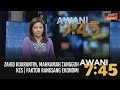 AWANI 7:45 [22/02/2021]: Zahid kuarantin, mahkamah tangguh kes | Seludup dadah Pulau Pinang ke Aceh