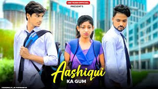 Aashiqui Ka Gum | Sad Triangle School Love Story | Himesh | Salman Ali | Hindi Sad Story 2022 | GMST