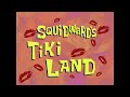 Squidward's Tiki Land [No Vocal] - SB Soundtrack