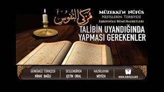 81- Müzekkin Nüfus - Talibin Uyandığında Yapması Gerekenler