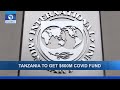 Business Incorporated: Tanzania To Get $600M COVID Fund, UAE, Zimbabwe Establish Gold Market