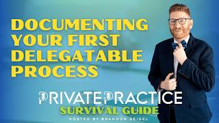 Documenting Your First Delegatable Process