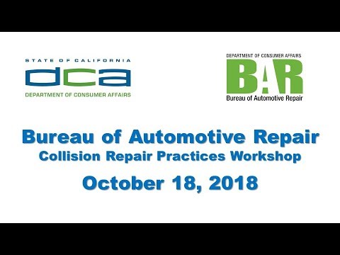 Bureau Of Automotive Repair Collision Repair Practices Workshop ...