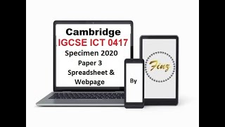 IGCSE ICT 0417 Specimen 2020 Paper 3 -Spreadsheet \u0026 Webpage