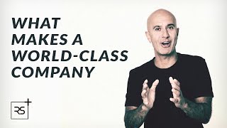 What Makes A World Class Company | Robin Sharma