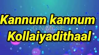 Kannum Kannum Kollaiyadithaal Title Track Song Lyric / Kannum Kannum kollaiyadithaal