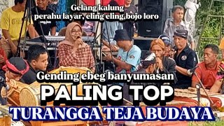 GENDING PALING TOP EBEG BANYUMASAN TURANGGA TEJA BUDAYA