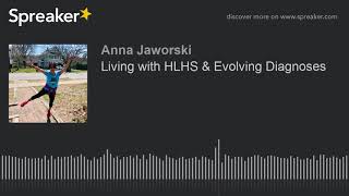 Living with HLHS & Evolving Diagnoses