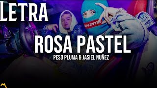 Peso Pluma x Jaziel Avilez - Rosa Pastel (Letra/Lyrics) Corridos 2023