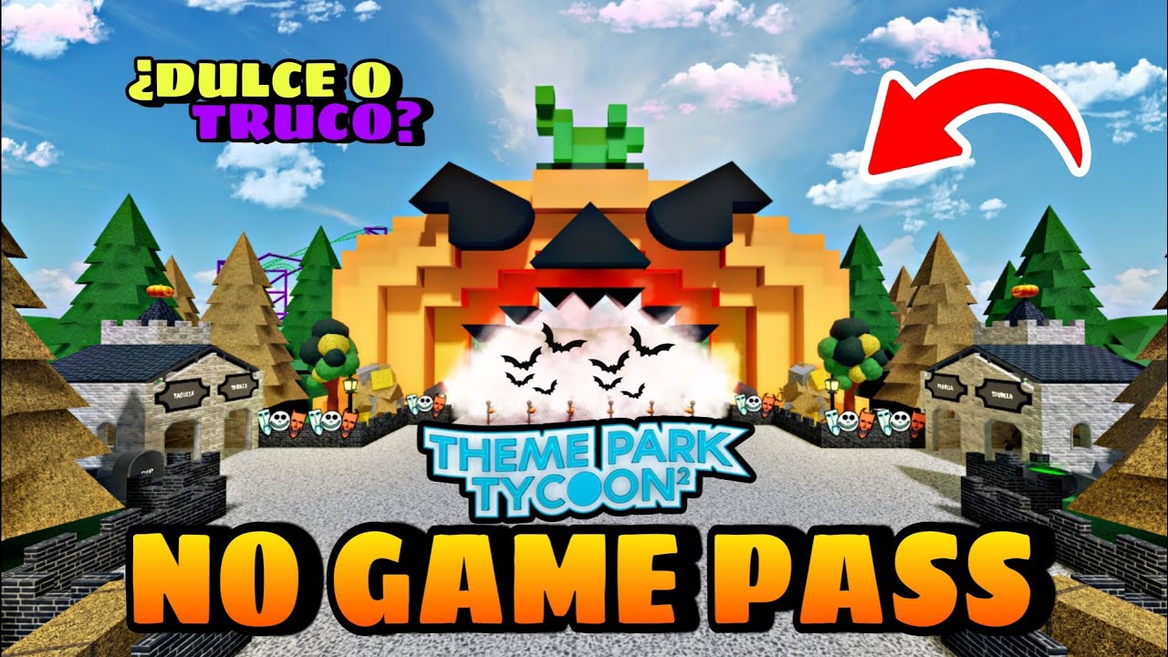 ENTRADA PARA HALLOWEEN En Theme Park Tycoon 2 | NO GAME PASS - YouTube