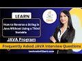 How to Reverse a String in Java Without Using a Third Variable | Step-by-Step Tutorial