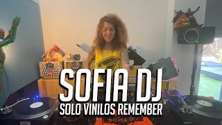 SOFIA DJ | SOLO VINILOS REMEMBER