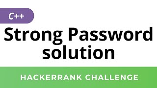 HackerRank Solution: Strong Password in C++