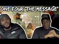 The Message - ONEFOUR Reaction Video