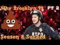 Why Brooklyn 99 Season 8 Sucked Part 2