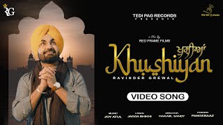 Khushiyan | Ravinder Grewal | Video Song | Punjabi Song 2022 | Tedi Pag Records
