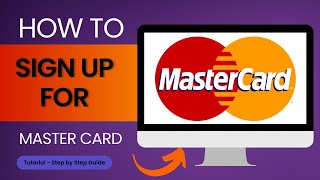How to Sign Up For Mastercard Account?