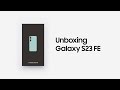 Galaxy S23 FE: Unboxing Oficial I Samsung