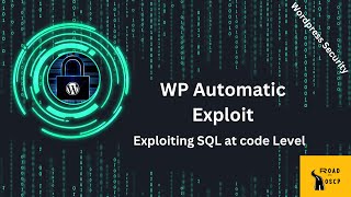 How to exploit WP Automatic Plugin : Understanding the road to exploitation |CVE-2024-27956