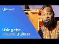 Using the LifterLMS Course Builder