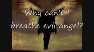 Breaking Benjamin- Evil Angel (with lyrics)