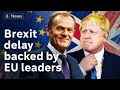 EU leaders back Brexit delay