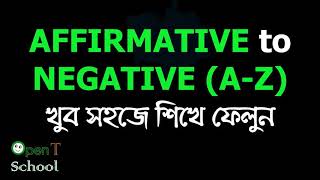 All Affirmative to Negative easily | Transformation of Sentence | English Grammar in Bangla.