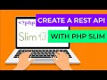REST API with PHP and MySQL | Full Slim PHP Micro Framework Tutorial