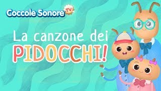 La canzone dei pidocchi e altre canzoncine per bambini - Coccole Sonore