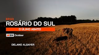 Rosario do Sul - The Last Slaughter - Episode 03