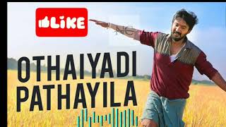 Othayadi Pathayila lyric Song/Kanaa Lyric