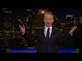 Monologue Banana Republicans  Real Time with Bill Maher (HBO)