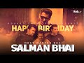 SALMAN KHAN | BIRTHDAY MASHUP | TRIBUTE TO SALMAN BHAI | RobArt Creations!