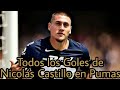 Todos los Goles de Nicolás Castillo con Pumas.