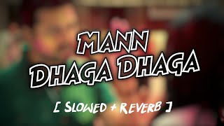 man dhaga dhaga|slowed reverb|Dhaga Dhaga slow|marathi slow reverb|marathi slow song|pooja sawant