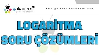 Logaritmalı Denklemler ve Logaritma Soru Çözümleri